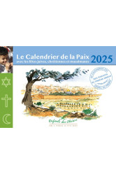 Calendrier de la paix 2025 - avec les fetes juives, chretiennes et musulmanes - edition illustree