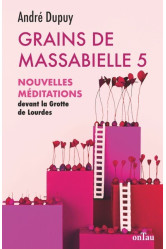 Grains de massabielle - tome 5