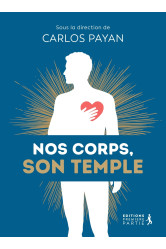 Nos corps, son temple - nos vies, son eglise