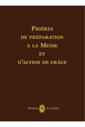 Prières de préparation à la messe et d’action de grâces