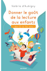 Donner le gout de lecture aux enfants de 0 a 16 ans