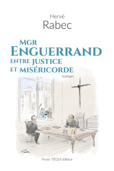 Mgr enguerrand, entre justice et miséricorde 