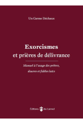 Exorcismes et prières de délivrance