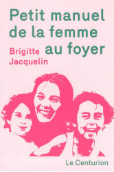 Petit manuel de la femme au foyer