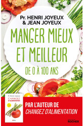 Manger mieux et meilleur de 0 à 100 ans