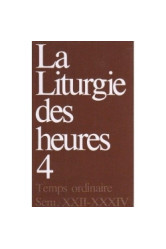 Liturgie des heures, tome 4