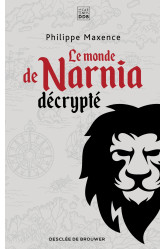 Le monde de narnia décrypté