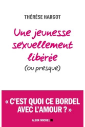 Une jeunesse sexuellement libérée (ou presque)