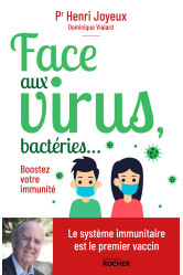 Face aux virus, bactéries... - boostez votre immunité 