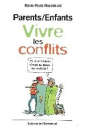 Parents/enfants - vivre les conflits