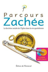 Parcours zachée - la doctrine sociale de l'eglise dans la vie quotidienne