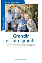 Grandir et faire grandir