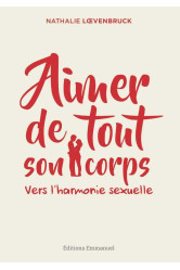 Aimer de tout son corps