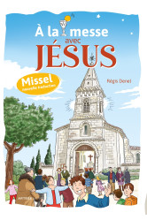 à la messe avec jésus - missel