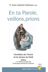 En ta parole, veillons, prions