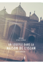 Un souffle dans la maison de l'islam