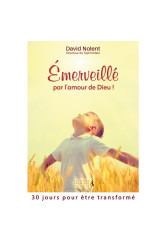 Emerveillé par l'amour de dieu!