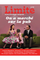 On a marché sur la pub - limite no 15