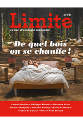 De quel bois on se chauffe ! revue limite no 16