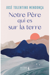 Notre père qui es sur la terre