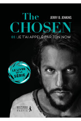 The chosen : je t'ai appelé par ton nom