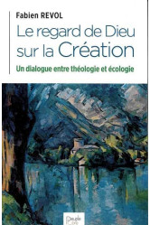 Le regard de dieu sur la création