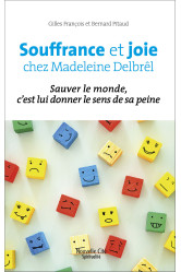 Souffrance et joie chez madeleine delbrêl