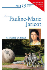 Prier 15 jours avec pauline-marie jaricot