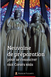 Neuvaine de préparation pour se consacrer aux coeurs unis