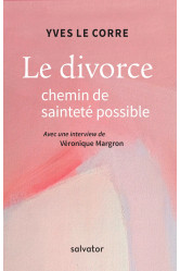 Le divorce chemin de sainteté possible