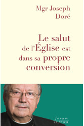 Le salut de l’eglise est dans sa propre conversion