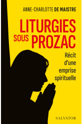 Liturgies sous prozac