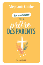 La puissance de la prière des parents