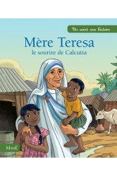 Mère teresa, le sourire de calcutta