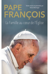 Pape françois. la famille au c ur de l'église