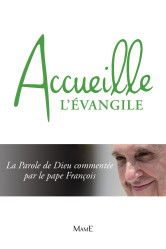 Accueille l'évangile