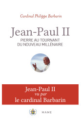 Jean-paul ii, pierre au tournant du nouveau millénaire