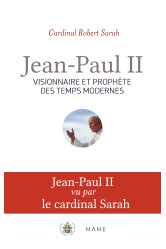 Jean-paul ii, visionnaire et prophète des temps modernes