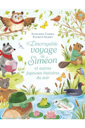 L'incroyable voyage de simeon et autres joyeuses histoires du soir