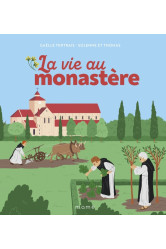 La vie au monastère