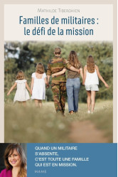 Departs et retours de mission : comment bien les vivre en famille ?