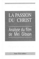 Passion du christ analyse du film de mel gibson