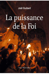 La puissance de la foi