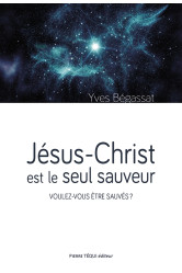 Jésus-christ est le seul sauveur