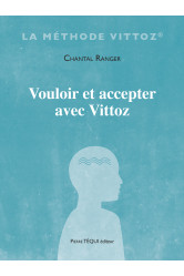 Vouloir et accepter avec vittoz