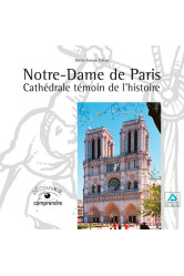 Nnotre-dame de paris, cathedrale temoin de l'histoire