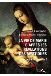 La vie de marie d'après les révélations des mystiques