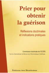 Prier pour obtenir la guérison