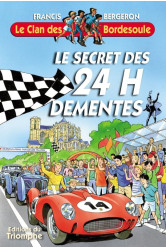 Le secret des 24 h démentes