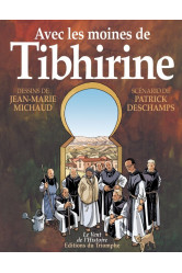 Avec les moines de tibhirine